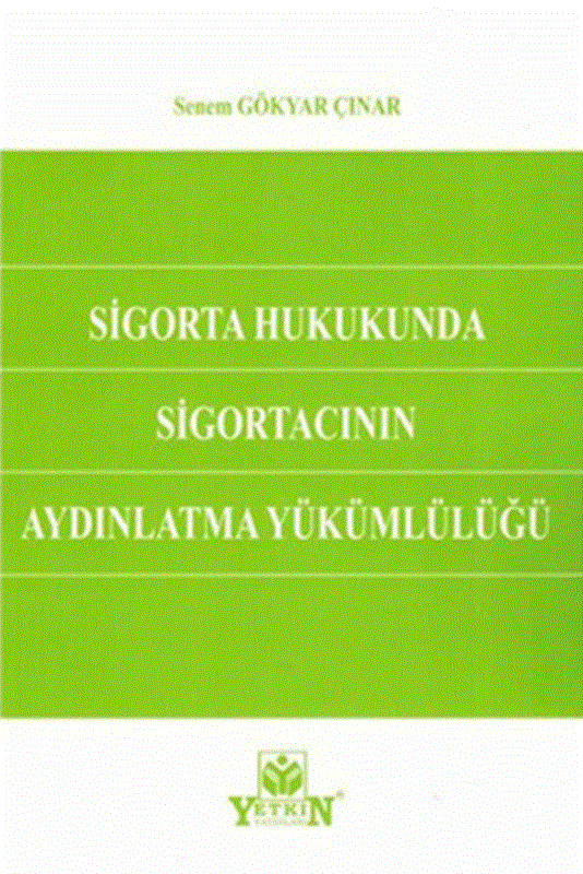 resm Sigorta Hukukunda Sigortacının Aydınlatma Yükümlülüğü
