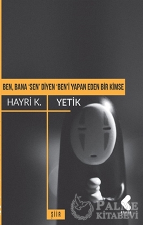 Resim Ben, Bana 'Sen' Diyen 'Ben'i Yapan Eden Bir Kimse