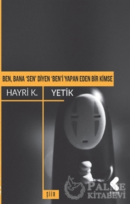 resm Ben, Bana 'Sen' Diyen 'Ben'i Yapan Eden Bir Kimse