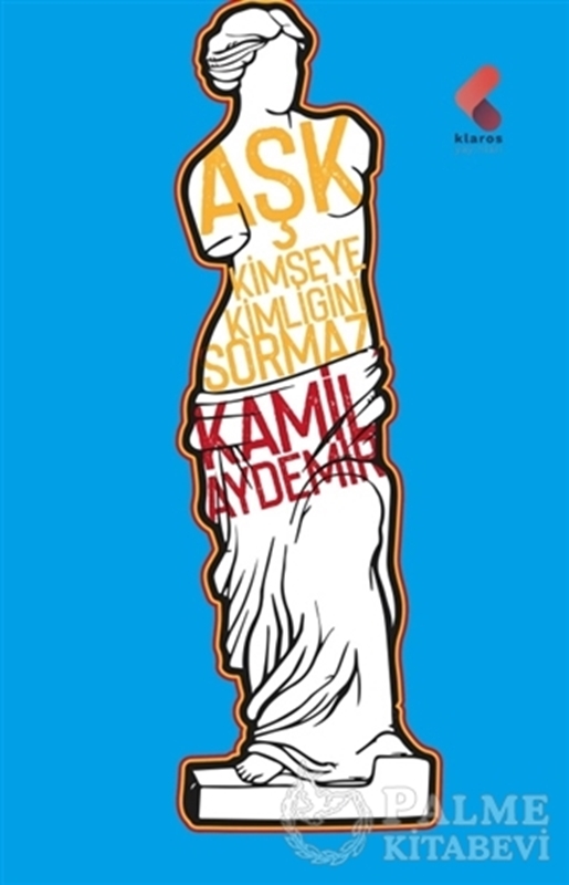 resm Aşk Kimseye Kimliğini Sormaz