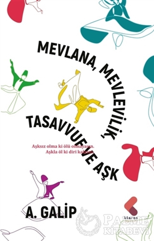 resm Mevlana Mevlevilik, Tasavvuf ve Aşk