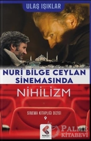 Resim Nuri Bilge Ceylan Sinemasında Nihilizm