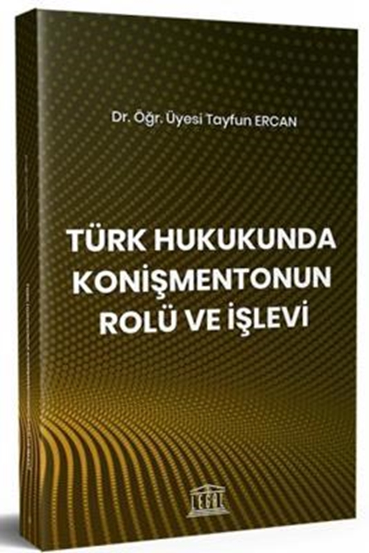 resm Türk Hukukunda Konişmentonun Rolü ve İşlevi