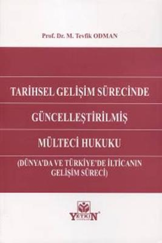 resm Tarihsel Gelişim Sürecinde Güncelleştirilmiş Mülteci Hukuku