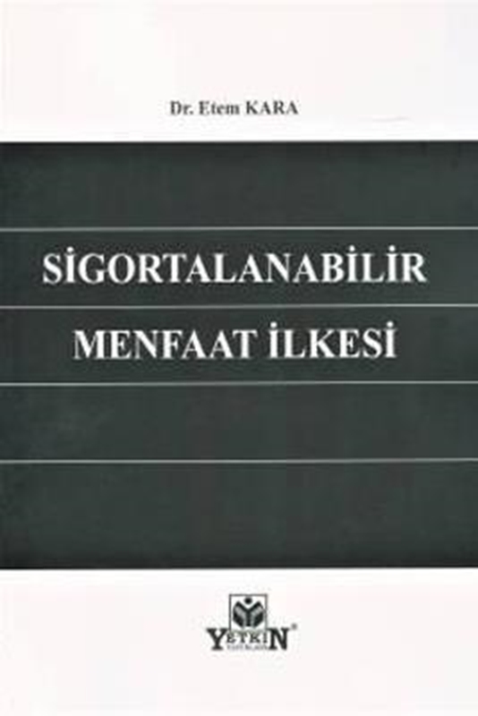 resm Sigortalanabilir Menfaat İlkesi