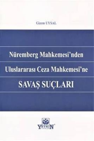 Resim Nüremberg Mahkemesinden Uluslararası Ceza Mahkemesine Savaş Suçları