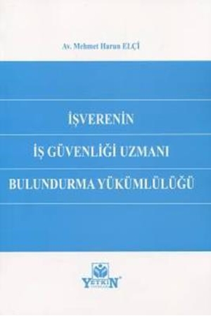 Resim İşverenin İş Güvenliği Uzmanı Bulundurma Yükümlülüğü