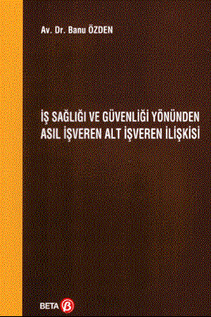Resim İş Sağlığı ve Güvenliği Yönünden Asıl İşveren Alt İşveren İlişkisi