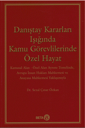 Resim Danıştay Kararları Işığında Kamu Görevlilerinde Özel Hayat