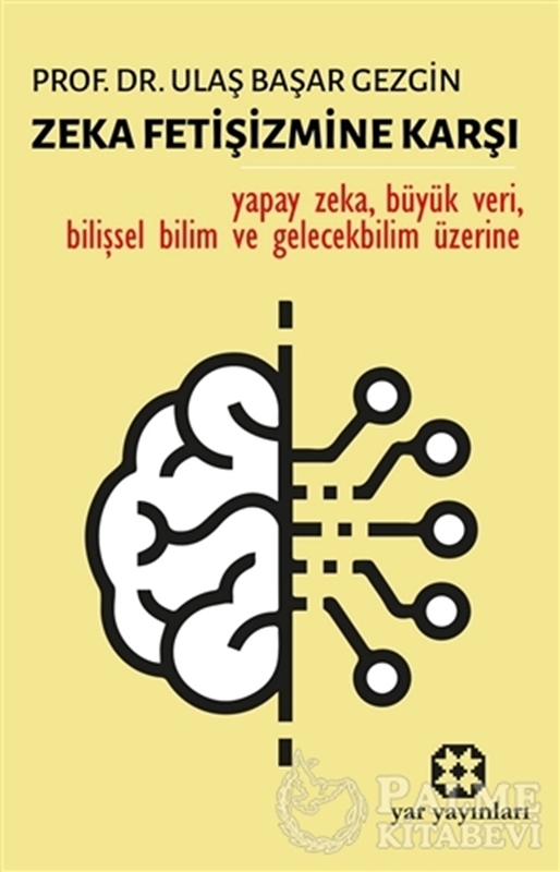 resm Zeka Fetişizmine Karşı