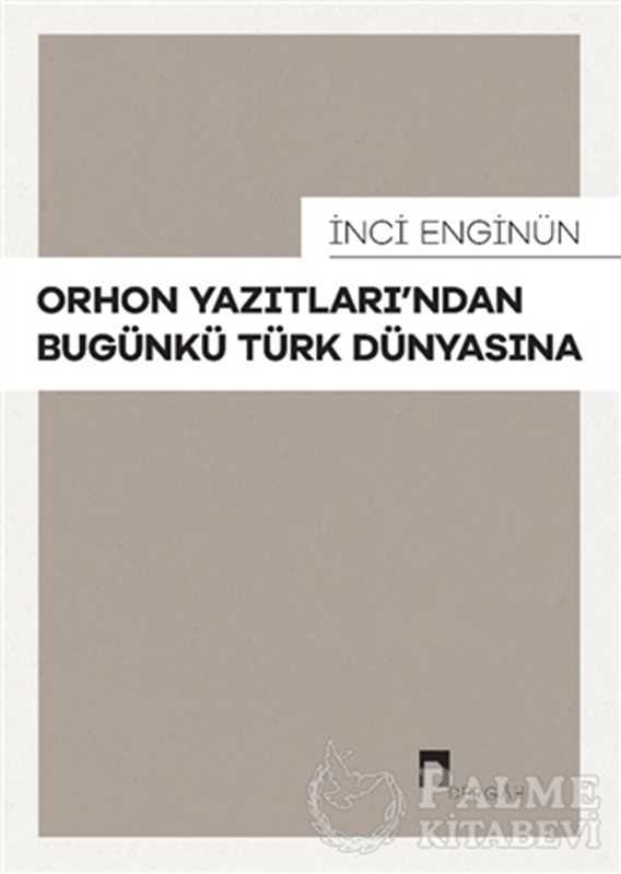 resm Orhon Yazıtları’ndan Bugünkü Türk Dünyasına