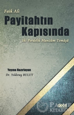 Resim Faik Ali - Payitahtın Kapısında  İki Perdelik Manzum Temaşa