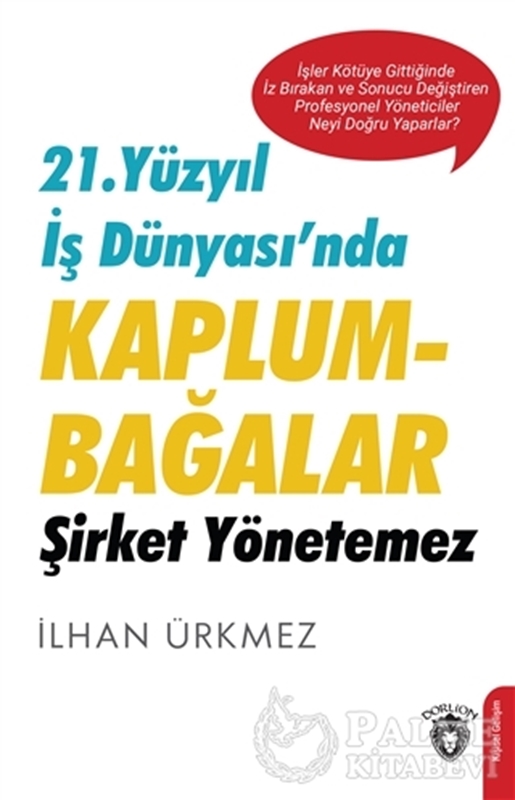 resm 21. Yüzyıl İş Dünyası’nda Kaplumbağalar Şirket Yönetemez