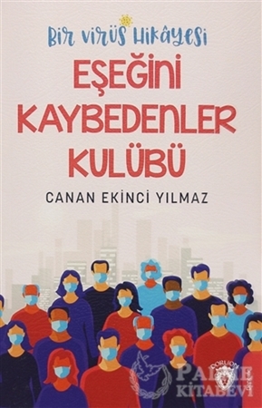 Resim Bir Virüs Hikayesi: Eşeğini Kaybedenler Kulübü