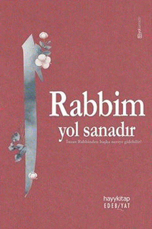 resm Rabbim Yol Sanadır