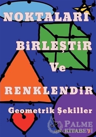 Resim Noktaları Birleştir ve Renklendir Geometrik Şekiller