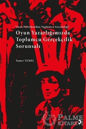 Resim Oyun Yazarlığımızda Toplumcu Gerçekçilik Sorunsalı