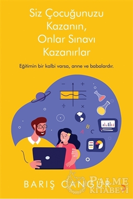 resm Siz Çocuğunuzu Kazanın, Onlar Sınavı Kazanırlar