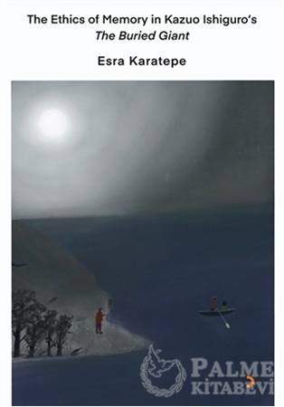 Resim The Ethics of Memory in Kazuo Ishiguro’s The Buried Giant