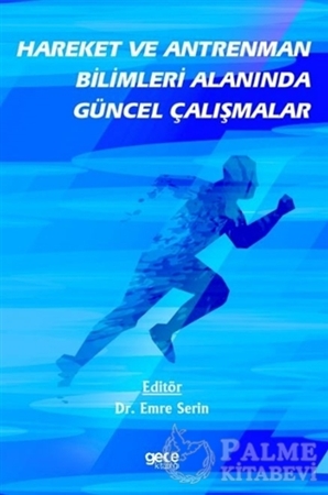 Resim Hareket ve Antrenman Bilimleri Alanında Güncel Çalışmalar