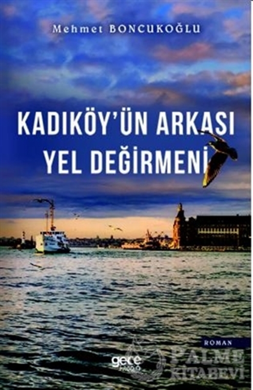 resm Kadıköy'ün Arkası Yel Değirmeni