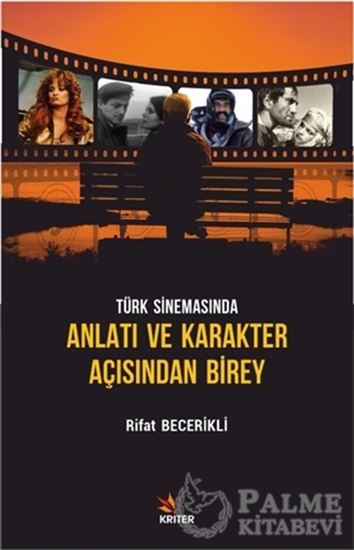 resm Türk Sinemasında Anlatı ve Karakter Açısından Birey