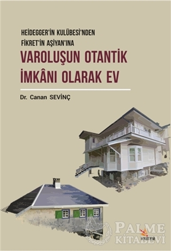 resm Varoluşun Otantik İmkanı Olarak Ev