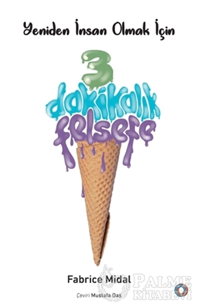 Resim Yeniden İnsan Olmak İçin 3 Dakikalık Felsefe