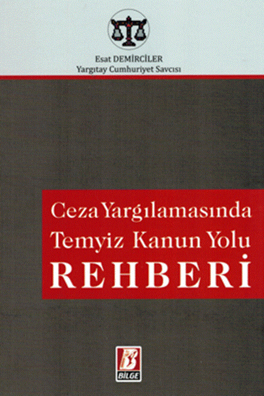 resm Ceza Yargılamasında Temyiz Kanun Yolu Rehberi