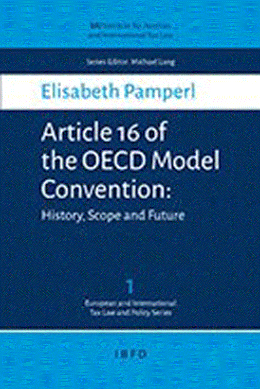 resm Article 16 of the OECD Model Convention: History, Scope and Future