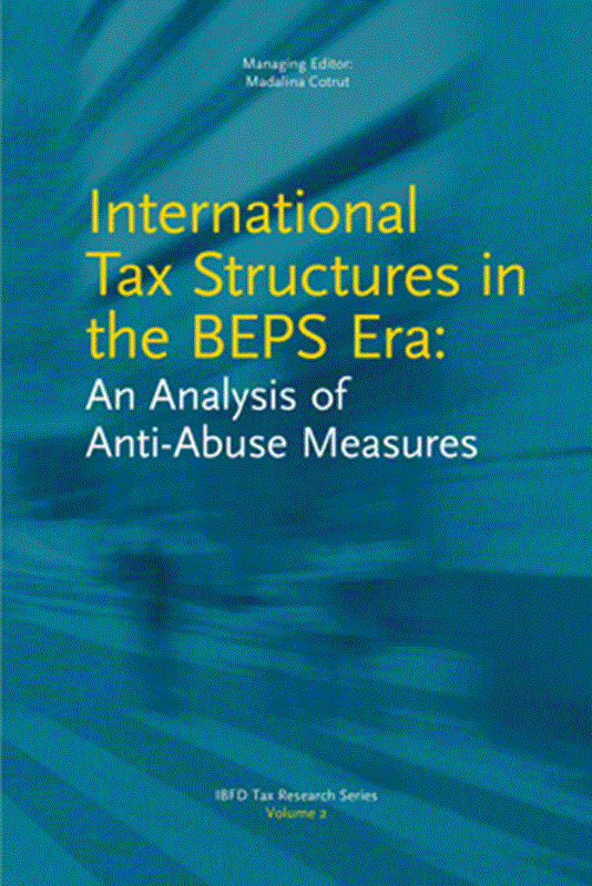 resm International Tax Structures in the BEPS Era: An Analysis of Anti-Abuse Measures