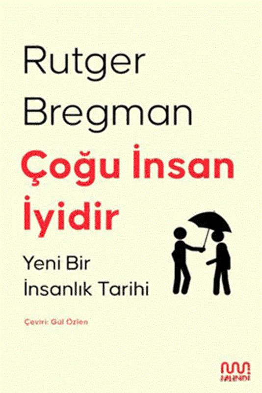 resm Çoğu İnsan İyidir: Yeni Bir İnsanlık Tarihi