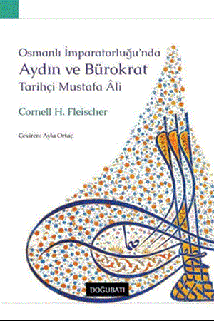 Resim Osmanlı İmparatorluğu’nda Aydın ve Bürokrat Tarihçi Mustafa Ali
