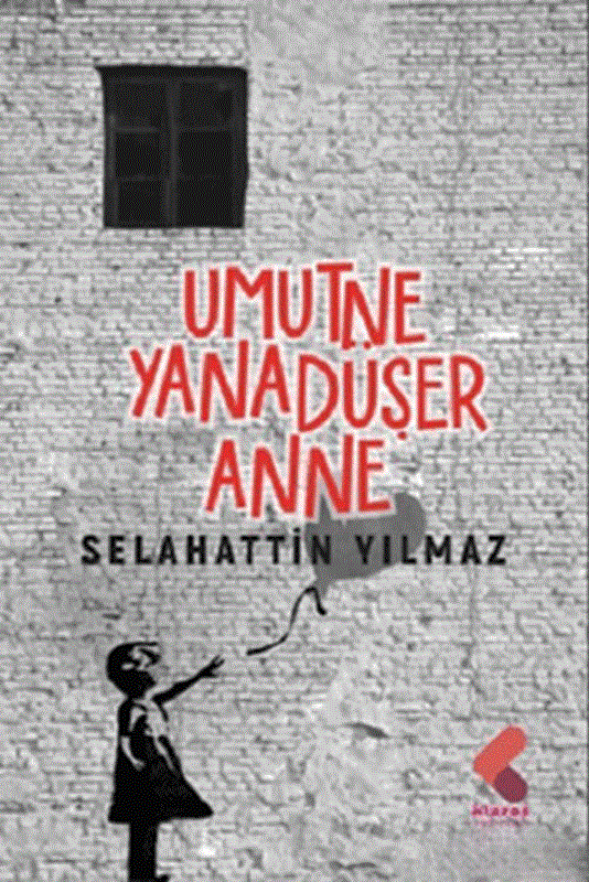 resm Umut Ne Yana Düşe Anne