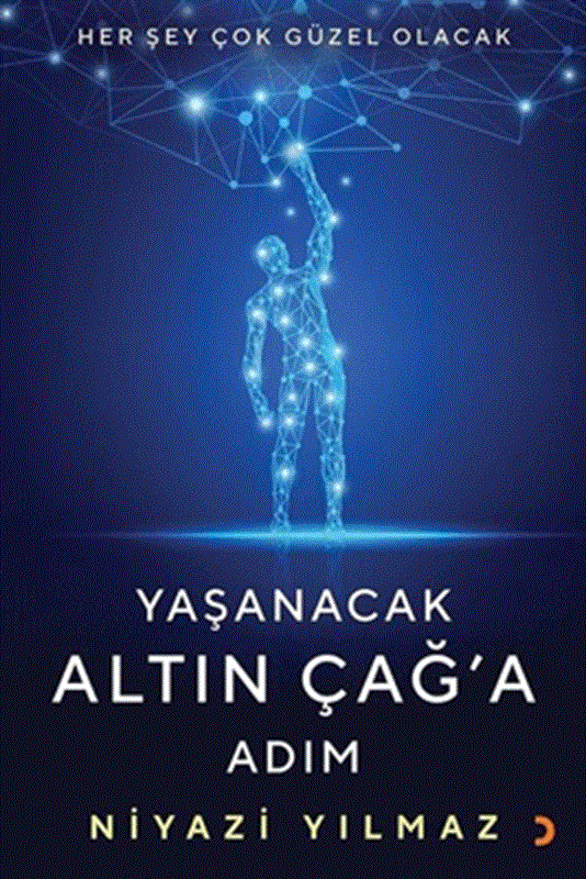 resm Yaşanacak Altın Çağ’a Adım