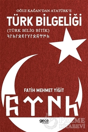 Resim Oğuz Kağan’dan Atatürk’e Türk Bilgeliği