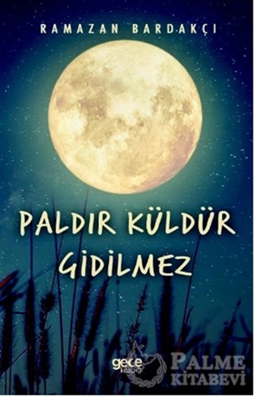 resm Paldır Küldür Gidilmez