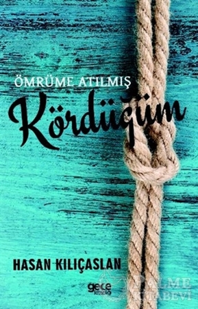 Resim Ömrüme Atılmış Kördüğüm