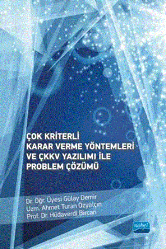 resm Çok Kriterli Karar Verme Yöntemleri ve ÇKKV Yazılımı ile Problem Çözümü