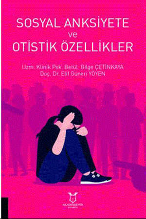 Resim Sosyal Anksiyete ve Otistik Özellikler