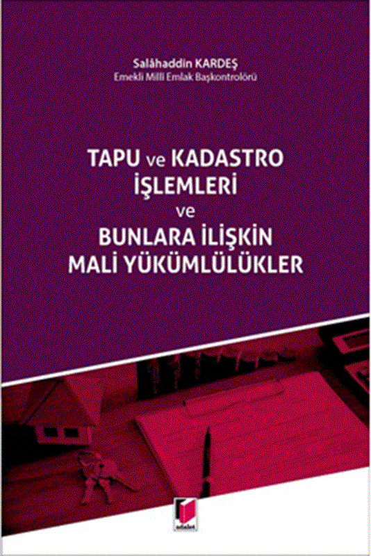resm Tapu ve Kadastro İşlemleri ve Bunlara İlişkin Mali Yükümlülükler