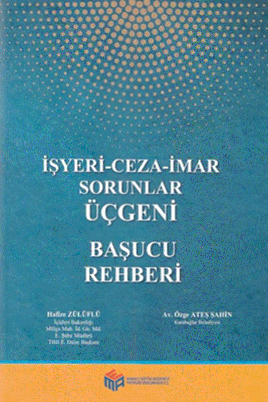 resm İşyeri-Ceza-İmar Sorunlar Üçgeni Başucu Rehberi