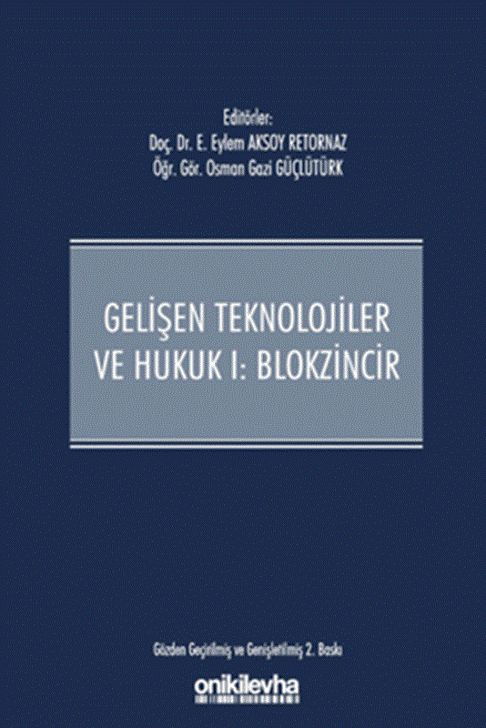resm Gelişen Teknolojiler ve Hukuk 1 Blokzincir ve Hukuk