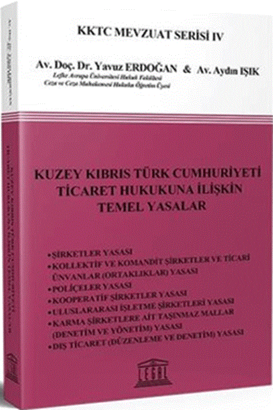 resm Kuzey Kıbrıs Türk Cumhuriyeti Ticaret Hukukuna İlişkin Temel Yasalar
