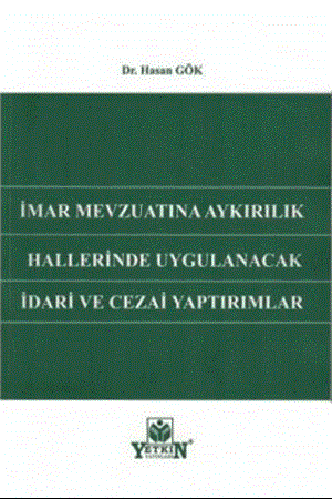 Resim Altın Seri İmar Mevzuatına Aykırılık Hallerinde Uygulanacak İdari ve Cezai Yaptırımlar