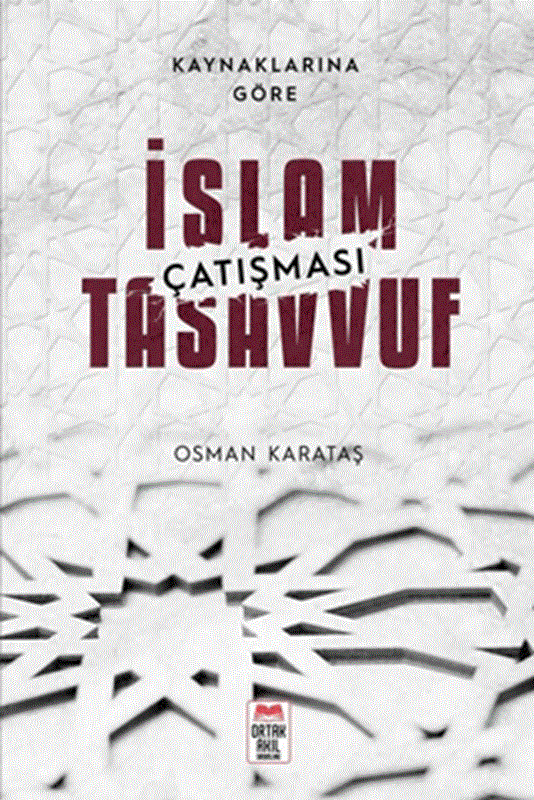 resm Kaynaklarına Göre İslam - Tasavvuf Çatışması
