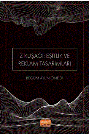 Resim Z Kuşağı: Eşitlik ve Reklam Tasarımları (Dijital Yerliler)