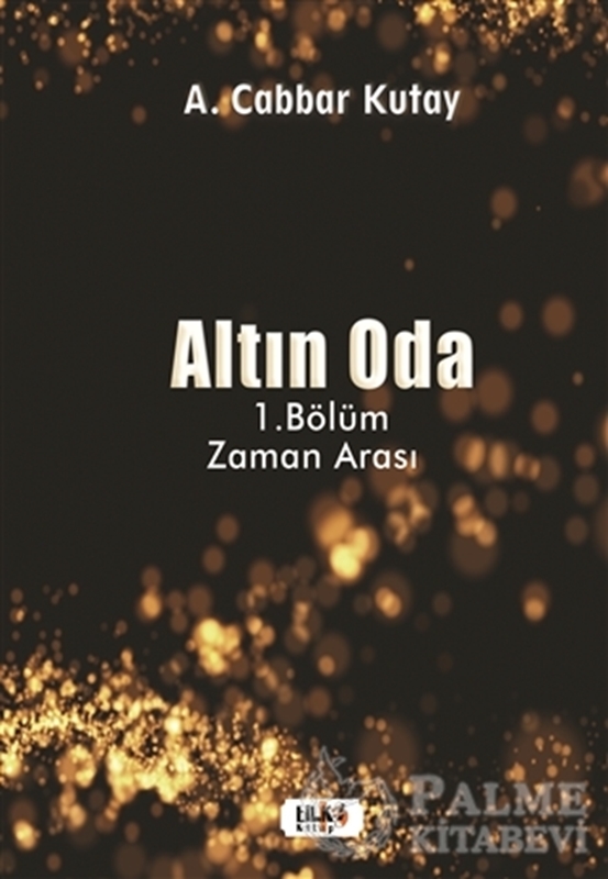 resm Altın Oda - 1.Bölüm Zaman Arası