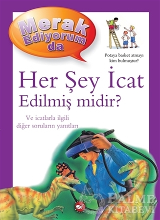 Resim Merak Ediyorum da - Her Şey İcat Edilmiş midir?