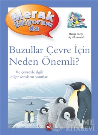 Resim Merak Ediyorum da - Buzullar Çevre İçin Neden Önemli?